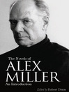 The Novels of Alex Miller (eBook): An Introduction